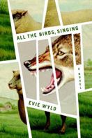 All the Birds, Singing 0345802500 Book Cover