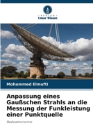 Anpassung eines Gaußschen Strahls an die Messung der Funkleistung einer Punktquelle (German Edition) 6209973515 Book Cover