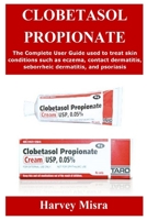 CLOBETASOL PROPIONATE 1678078166 Book Cover