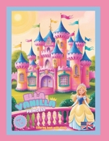 ELLA VANILLA as a Princess: Coloring book with story (ELLA VANILLA'S ADVENTURES) B0F94926NK Book Cover