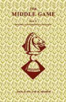 The Middlegame: Dynamic and Subjective Features Bk. 2 1880673967 Book Cover