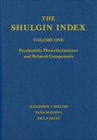 The Shulgin Index, Volume One: Psychedelic Phenethylamines and Related Compounds 096300963X Book Cover