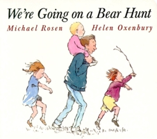 We're Going on a Bear Hunt 0545332826 Book Cover
