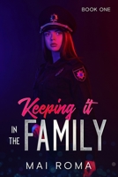 Keeping it in the family B099WQYYN6 Book Cover