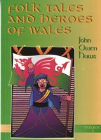Folk Tales and Heroes of Wales: v. 1 184527024X Book Cover