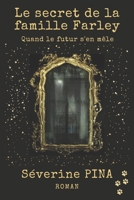 Le secret de la famille Farley: Quand le futur s'en mêle B0BSWQX8XQ Book Cover