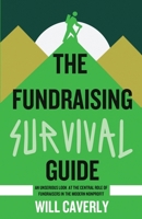 The Fundraising Survival Guide B0BMT7LGB9 Book Cover