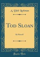 Tod Sloan: By Himself 0265193494 Book Cover