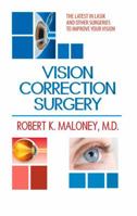 Vision Correction Surgery: A Patient's Guide to Treatment 1940495822 Book Cover
