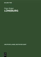 Lüneburg (Deutsche Lande, Deutsche Kunst) (German Edition) 3112356357 Book Cover