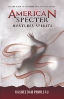 American Specter: Restless Spirits 1737296276 Book Cover