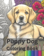 50 Puppy Dog Coloring Book For All Ages: Relax and Unleash Your Imagination with 50 Breeds of Joy! B0C5P7SHHY Book Cover
