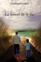Le tunnel de la vie (French Edition) 2812122293 Book Cover