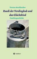 Ruedi der Verdingbub und das Glückskind (German Edition) 3748284128 Book Cover