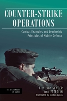 Counter-Strike Operations: Combat Examples and Leadership Principles of Mobile Defense 1636240801 Book Cover