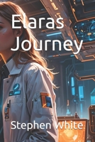 Elaras Journey (Team Horizon) B0DXNTSS54 Book Cover