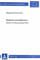 Rezeption ALS Gedaechtnis: Studien Zur Wirkung Joseph Roths 382047966X Book Cover