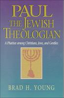 Paul the Jewish Theologian 1565632486 Book Cover
