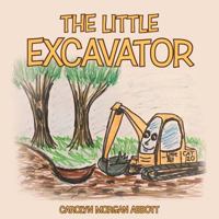 The Little Excavator 1512795275 Book Cover