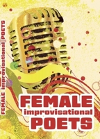 Female Improvisational Poets 1949805042 Book Cover