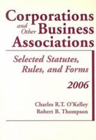 Corporations and Other Business Associations, 2006 Statutory 0735557772 Book Cover