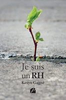 Je suis un RH (French Edition) 2754751343 Book Cover