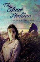 The Ghost Stallion 0805061932 Book Cover