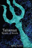 Talisman: Realm of Souls 1480031747 Book Cover