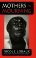 Mothers in Mourning: With the Essay of Amnesty and Its Opposite (Myth and Poetics) 0801482429 Book Cover