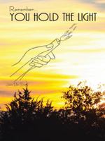 You Hold the Light 1496949897 Book Cover
