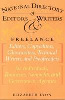 The National Directory of Editors and Writers for Hire: 600 Freelance Business, Proofreading, Copy, Technical, and Literary Editors, plus Book Doctors, Ghostwriters, Consultants and Writing Coaches 1590770692 Book Cover