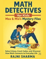 Math Detectives for Kids Max & Mia's Mystery Files (Max and MIA Math Adventures) B0GM5V3TSQ Book Cover