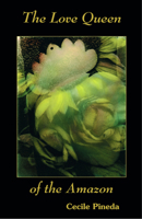The Love Queen of the Amazon 0316708127 Book Cover