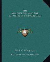 The Winter's Tale And The Meaning Of Its Symbolism 1162839198 Book Cover