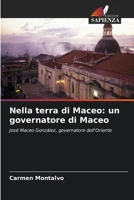 Nella terra di Maceo: un governatore di Maceo (Italian Edition) 6208605989 Book Cover