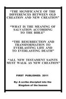 The Significance of Differences Between Old Creation and New Creation 1461153263 Book Cover