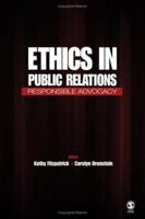 Ethics in Public Relations: Responsible Advocacy 1412917980 Book Cover