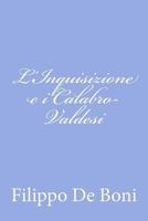 L'Inquisizione e i Calabro-Valdesi 1480003263 Book Cover