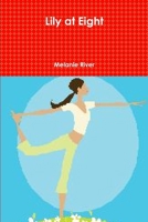 Lily at Eight 0557501660 Book Cover