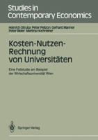 Kosten-Nutzen-Rechnung Von Universitaten: Eine Fallstudie Am Beispiel Der Wirtschaftsuniversitat Wien 3540539905 Book Cover