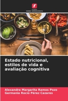 Estado nutricional, estilos de vida e avaliação cognitiva 6205744414 Book Cover