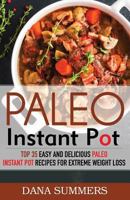 Paleo Pressure Cooker Cookbook: Quick, Easy and Delicious Paleo Electric Pressure Cooker Recipes for Everyday Meals 1545020418 Book Cover