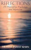 Reflections: On Philosophy, Psychology and Mysticism 1894800443 Book Cover
