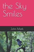the Sky Smiles B0H2NY4L6J Book Cover