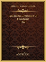 Pantheism's Destruction of Boundaries (Classic Reprint) 1120670268 Book Cover