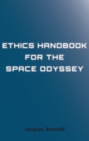 Ethics Handbook for the Space Odyssey 1925612171 Book Cover