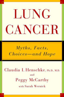 Lung Cancer: Myths, Facts, Choices--And Hope 0393041549 Book Cover