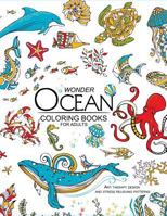 Wonder ocean coloring books for adults: Adult Coloring Book 1545184968 Book Cover