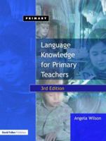 Language Knowledge for Primary Teachers 0415564808 Book Cover