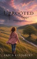 Uprooted: Juniper Creek Series Book 3 1969515198 Book Cover